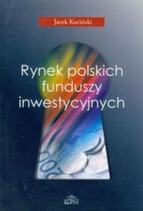 Rynek polskich funduszy inwestycyjnych - 2857606647