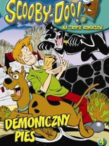 Scooby Doo Na tropie komiksw 4 Demoniczny pies - 2857606857