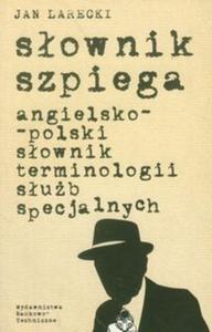 Sownik szpiega angielsko-polski sownik terminologii sub specjalnych