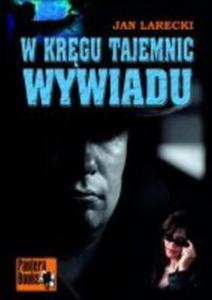 W krgu tajemnic wywiadu - 2857607114