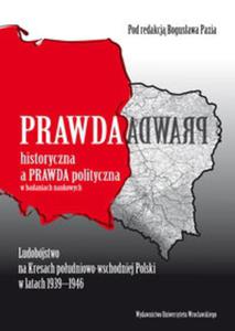 Prawda historyczna a prawda polityczna w badaniach naukowych