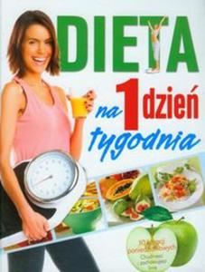 Dieta na 1 dzie tygodnia - 2857608039