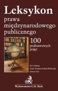 Leksykon prawa midzynarodowego publicznego. 100 podstawowych poj.