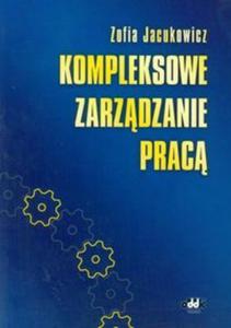 Kompleksowe zarzdzanie prac