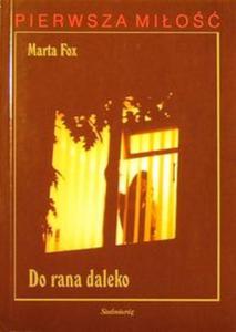 Do rana daleko - 2857608275