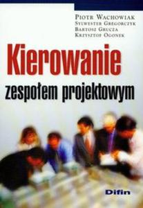 Kierowanie zespoem projektowym