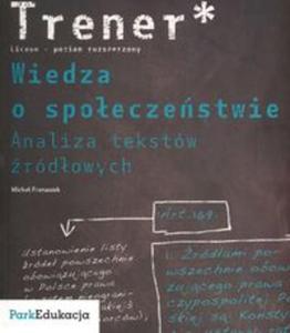 Trener Wiedza o spoeczestwie Analiza tekstów ródowych