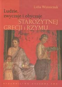 Ludzie zwyczaje i obyczaje staroytnej Grecji i Rzymu - 2857609241