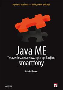 Java ME. Tworzenie zaawansowanych aplikacji na smartfony - 2857609343