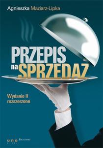 Przepis na sprzeda. Wydanie II rozszerzone - 2857609358