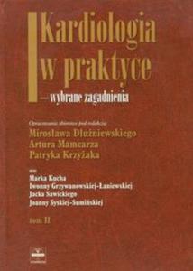 Kardiologia w praktyce wybrane zagadnienia tom 2 - 2857609398