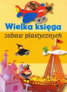 Wielka ksiga zabaw plastycznych