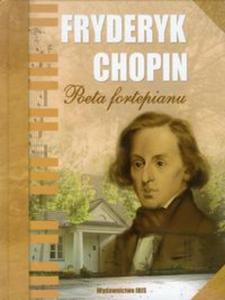 Fryderyk Chopin Poeta fortepianu - 2857609554