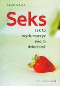 Seks Jak to wytumaczy swoim dzieciom