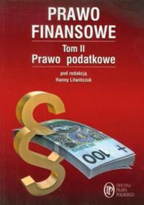 Prawo finansowe tom 2 Prawo podatkowe - 2857609700