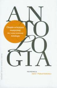 Antologia Chopin w krytyce muzycznej do I wojny wiatowej - 2857609706