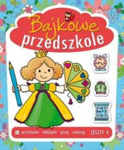 Bajkowe przedszkole zeszyt 4 Odklejam i naklejam - 2857609799