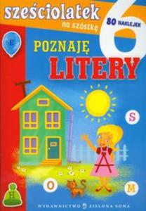 Szeciolatek na szóstk Poznaj litery