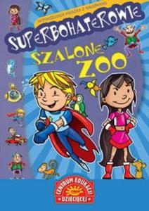 Superbohaterowie Szalone zoo - 2857610093