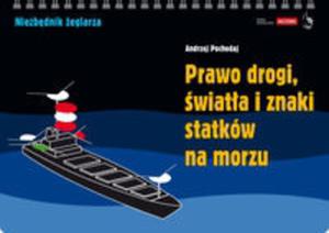 Prawo drogi, wiata i znaki statków na morzu