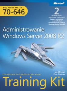 Egzamin MCITP 70-646: Administrowanie Windows Server 2008 R2 Training Kit - 2857610340