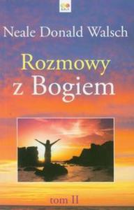 Rozmowy z Bogiem. Tom 2 - 2857610364