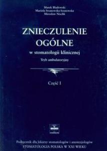 Znieczulenie oglne w stomatologii klinicznej cz 1 - 2857610478