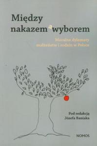 Midzy nakazem a wyborem