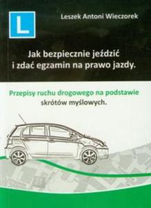 Jak bezpiecznie jedzi i zda egzamin na prawo jazdy - 2857610692