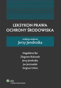 Leksykon prawa ochrony rodowiska - 2857610753