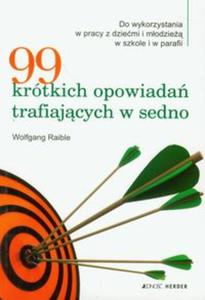 99 krótkich opowiada trafiajcych w sedno