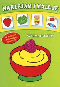 Wiem co jem Naklejam i maluj - 2857610943