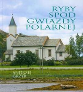 Ryby spod Gwiazdy Polarnej - 2857610951