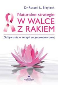 Naturalne strategie w walce z rakiem - 2857610986