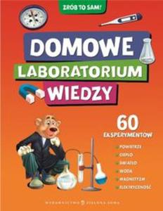 Domowe laboratorium wiedzy. Zrb to sam! - 2857611085