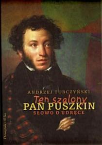 Ten szalony Pan Puszkin - 2825654466