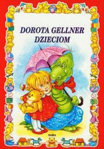 Dorota Gellner dzieciom - 2857611612