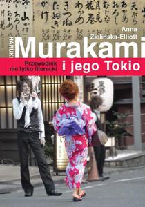 Haruki Murakami i jego Tokio. Przewodnik nie tylko literacki - 2857611619