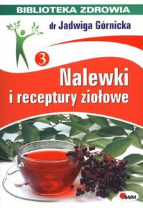 Nalewki i receptury zioowe. Biblioteka zdrowia - 2857611639