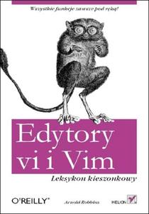 Edytory vi i Vim. Leksykon kieszonkowy - 2857611962