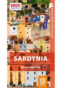 Sardynia. Wyspa tajemnic. Przewodnik rekreacyjny. Wydanie 1 - 2857611991