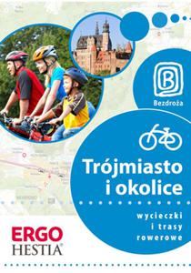 Trjmiasto i okolice. Wycieczki i trasy rowerowe. Wydanie 1 - 2857611992