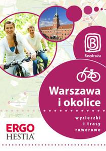 Warszawa i okolice. Wycieczki i trasy rowerowe. Wydanie 1 - 2857611993