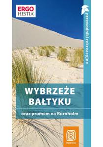 Wybrzee Batyku oraz promem na Bornholm. Przewodnik rekreacyjny. Wydanie 2 - 2857611994