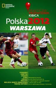 Praktyczny przewodnik kibica Polska 2012. Warszawa - 2857612168