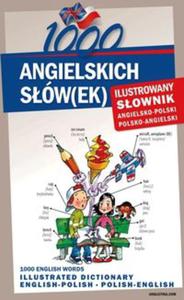 1000 angielskich sw(ek) Ilustrowany sownik angielsko polski polsko angielski - 2857612748