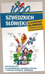 1000 szwedzkich sw(ek). Ilustrowany sownik szwedzko polski, polsko-szwedzki - 2857612750