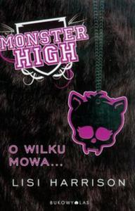 Monster High 3 O wilku mowa - 2857612783