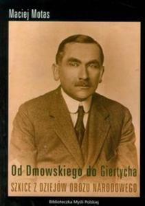 Od Dmowskiego do Giertycha - 2857612822