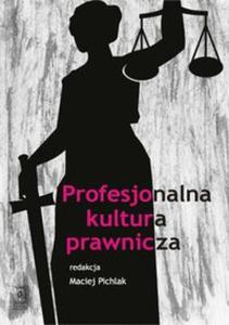 Profesjonalna kultura prawnicza - 2857612870